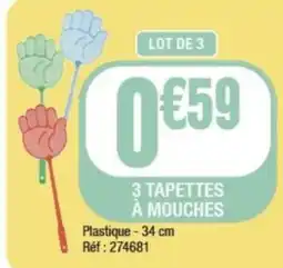 La Foir'Fouille 3 tapettes à mouches offre