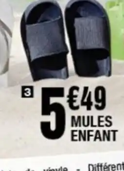 La Foir'Fouille Mules enfant offre