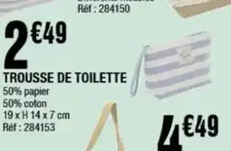 La Foir'Fouille Trousse de toilette offre