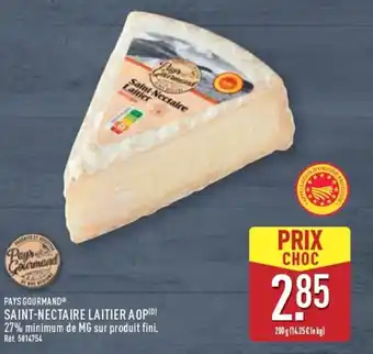 ALDI PAYS GOURMAND Saint-nectaire laitier aop offre