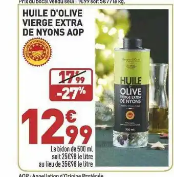 Grand Frais Huile D'olive Vierge Extra De Nyons Aop offre