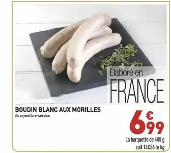 Grand Frais Boudin Blanc Aux Morilles offre