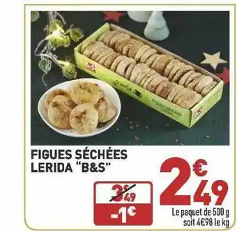 Grand Frais Figues Séchées Lerida offre