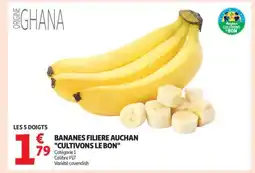 Auchan Bananes Filière Auchan Cultivons Le Bon offre