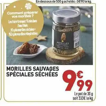 Grand Frais Morilles Sauvages Spéciales Séchées offre