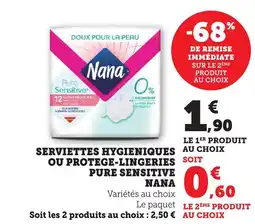 Bi1 NANA Serviettes hygieniques au choix ou protege-lingeries pure sensitive offre