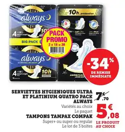 Bi1 ALWAYS Serviettes hygieniques ultra et platinium quatro pack offre
