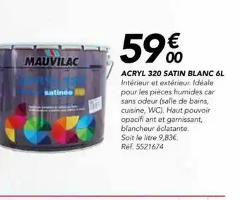 Les Briconautes Acryl 320 Satin Blanc 6l Mauvilac offre
