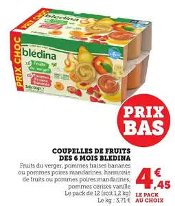 Bi1 BLEDINA Coupelles de fruits des 6 mois offre