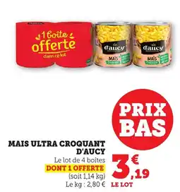 Bi1 D'AUCY Mais ultra croquant offre