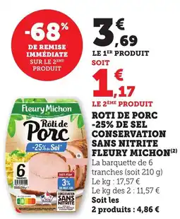 Bi1 FLEURY MICHON Roti de porc -25% de sel conservation sans nitrite offre