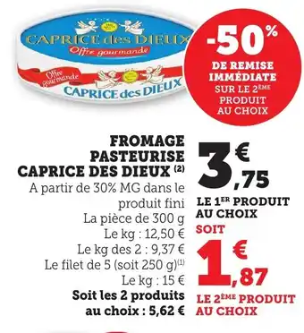 Bi1 CAPRICE DES DIEUX Fromage pasteurise offre