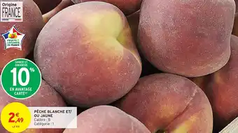 Intermarché Express Pêche blanche et/ ou jaune offre