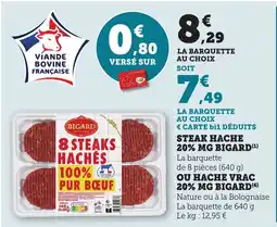 Bi1 BIGARD Steak hache 20% mg offre