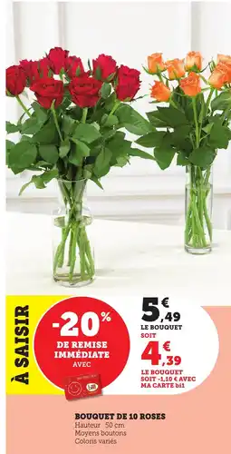 Bi1 Bouquet de 10 roses offre