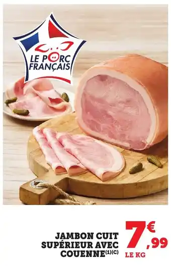 Bi1 Jambon cuit supérieur avec couenne offre