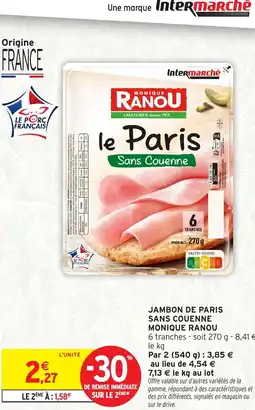 Intermarché Express Jambon de paris sans couenne monique ranou offre