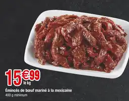 Carrefour Émincés de bœuf mariné à la mexicaine offre