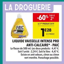 Supeco PAIC Liquide vaisselle intense pro anti-calcaire offre