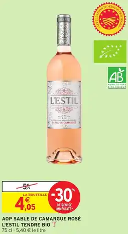 Intermarché Express Aop sable de camargue rosé l'estil tendre bio offre