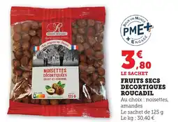 Bi1 Fruits secs decortiques roucadil offre