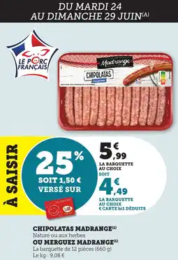 Bi1 MADRANGE Chipolatas ou merguez offre