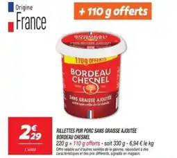 Netto BORDEAU CHESNEL Rillettes pur porc sans graisse ajoutée offre