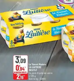 G20 Le Yaourt Nature LA LAITIÈRE NESTLÉ offre