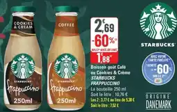 G20 Boisson goût Café ou Cookies & Crème STARBUCKS FRAPPUCCINO offre