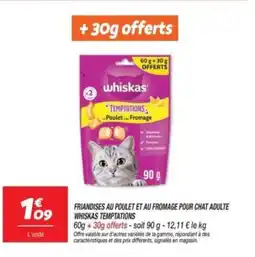 Netto WHISKAS Friandises au poulet et au fromage pour chat adulte temptations offre