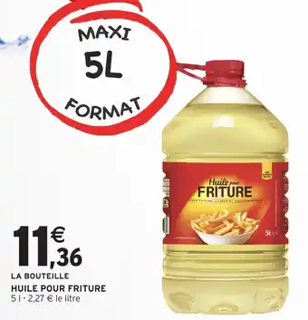 Intermarché Huile pour friture offre