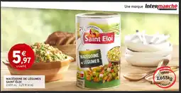 Intermarché SAINT ÉLOI Macédoine de légumes offre
