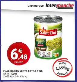 Intermarché SAINT ÉLOI Flageolets verts extra-fins offre