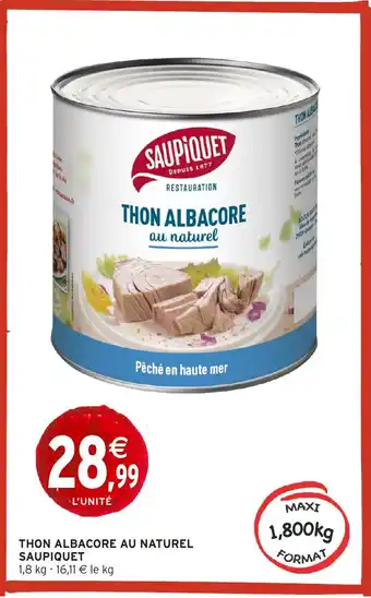Intermarché SAUPIQUET Thon albacore au naturel offre