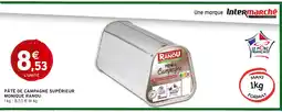 Intermarché MONIQUE RANOU Pâté de campagne supérieur offre