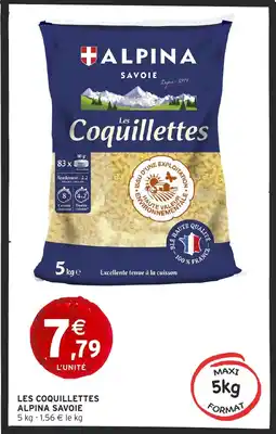 Intermarché ALPINA Les coquillettes savoie offre