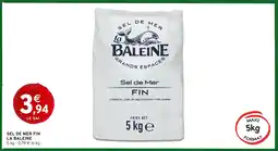 Intermarché LA BALEINE Sel de mer fin offre
