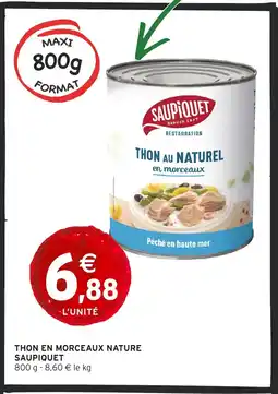 Intermarché SAUPIQUET Thon en morceaux nature offre