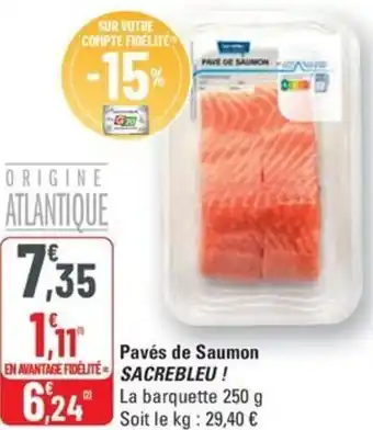 G20 Pavés de Saumon SACREBLEU offre