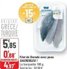 G20 Filet de Dorade avec peau SACREBLEU offre