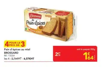 METRO BROSSARD Pain d'épices au miel offre