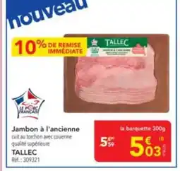METRO TALLEC Jambon à l'ancienne offre