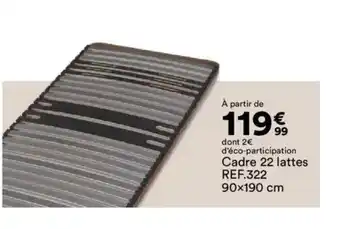BUT Cadre 22 lattes offre