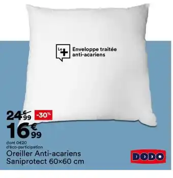 BUT DODO Oreiller Anti-acariens Saniprotect offre