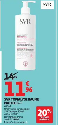Auchan SVR Topialyse baume protect+ offre