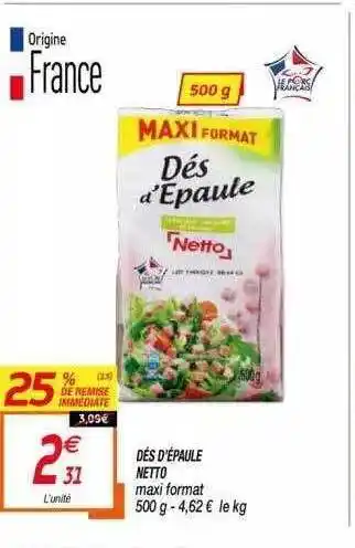 Netto Dés D'épaule Netto offre