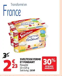 Sveltesse ferme et fondant