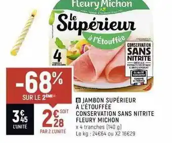 Spar Jambon Supérieur à L'étouffée Conservation Sans Nitrite Fleury Michon offre