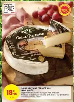Intermarché SAINT-NECTAIRE FERMIER AOP offre