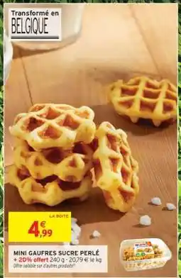 Intermarché MINI GAUFRES SUCRE PERLÉ offre